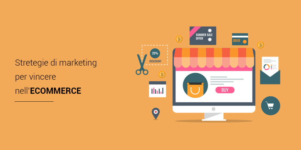 Le migliori strategie ecommerce e come svilupparle